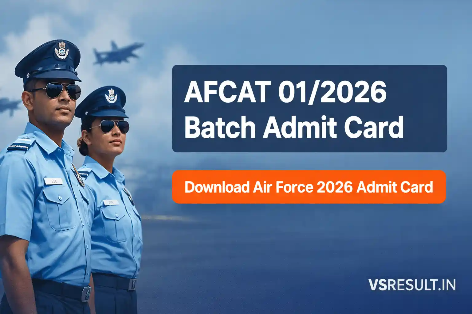 AFCAT 01/2026 Batch Admit Card
