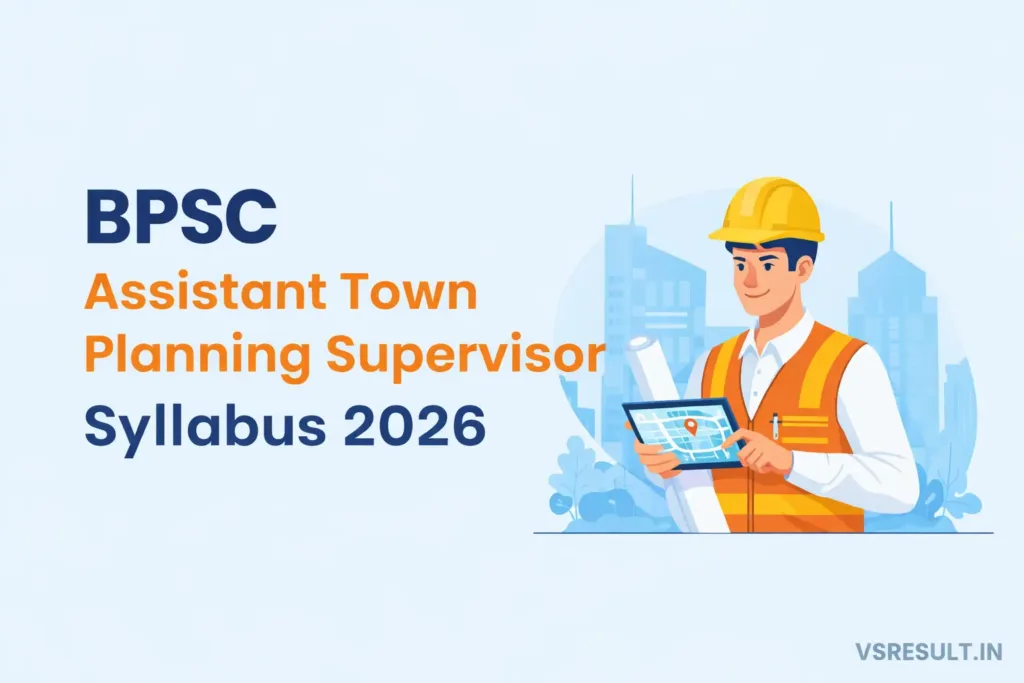 BPSC Assistant Town Planning Supervisor Syllabus 2026