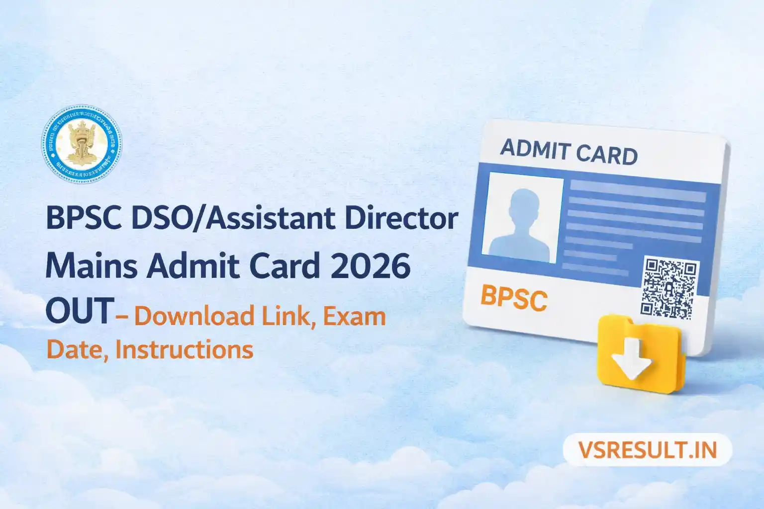 BPSC DSO/ Assistant Director Mains Admit Card 2026